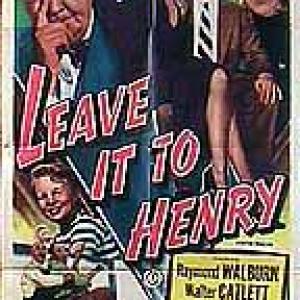 Walter Catlett Mary Stuart and Raymond Walburn in Leave It to Henry 1949