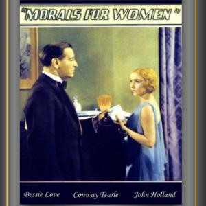 Bessie Love and Conway Tearle in Morals for Women 1931
