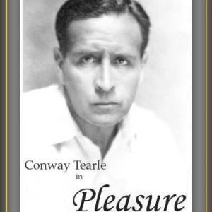 Conway Tearle in Pleasure 1931