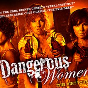Dangerous Women pilot with Ellen Sandweiss and Betsy Baker