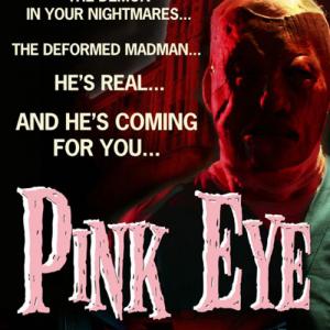Pink Eye poster, Director James Adam Tucker.