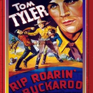 Tom Tyler in Rip Roarin Buckaroo 1936