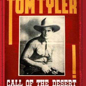 Tom Tyler in Call of the Desert 1930