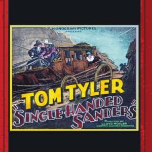 Tom Tyler in Single-Handed Sanders (1932)