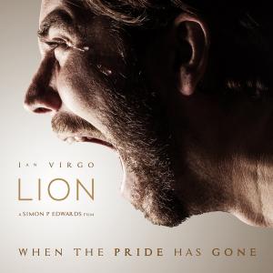LION (2014) Starring Ian Virgo, Nicola Posener and Jessica-Jane Stafford. Written and Directed by Simon P. Edwards