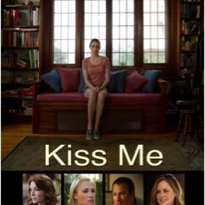 Kiss Me Cast includes Rita Wilson Sarah Bolger John Corbett Steven Weber Jenna Fischer Ralph Votrian Missi Pyle