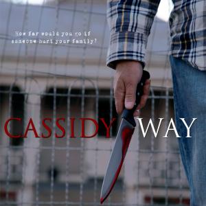 Cassidy Way Feature Film 2014