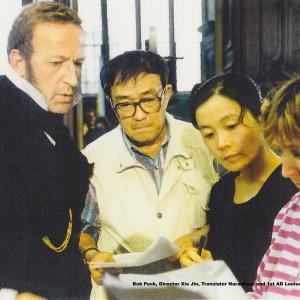 The late Bob Peck and late great Director Xie Jin with translator Naranhuar and 1st AD Louise Wadley