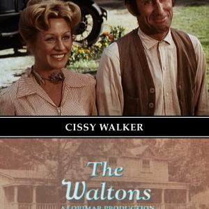 my recurring role of Cissy Walker for 3 years on the Waltons...
