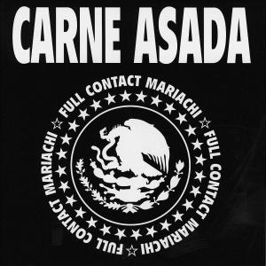 Carne Asada - Full Contact Mariachi