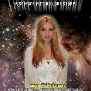 Meadow Williams starring in the romantic scifi Light Years Away Movie