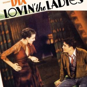 Richard Dix and Lois Wilson in Lovin the Ladies 1930