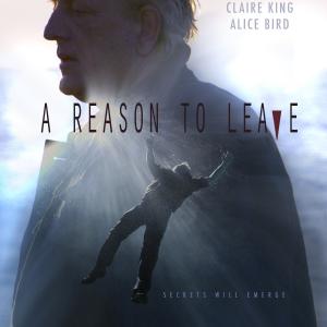 A Reason To Leave Production Poster