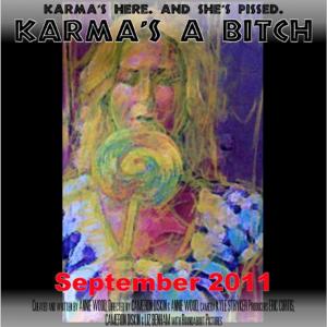 Karmas a Bitch the web series watch episodes at comedivacom createdwrittencodirected and starring Annie Wood as karma