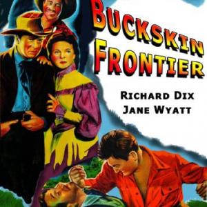 Max Baer, Richard Dix and Jane Wyatt in Buckskin Frontier (1943)