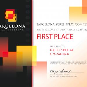 FIRST PLACE WINNER at 2013 BARCELONA SCREENPLAY COMPETITION - THE TIDES OF LOVE by AM ZWEIBACK
