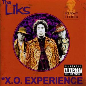 Tha Liks X.O. Experience