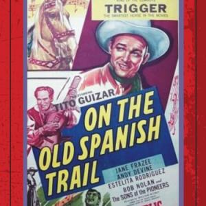 Roy Rogers Tito Guzar and Trigger in On the Old Spanish Trail 1947