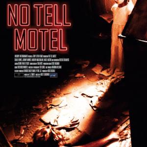 No Tell Motel Starring Chalie Howes Johnny Hawkes Andrew McFarlaine and Angel McCord
