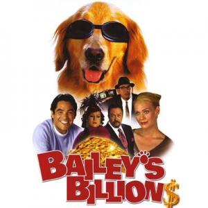 Bailey's Billions movie Poster. Executive Producer