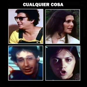 Cualquier Cosa 1980 Jaime Garza Cecilia Toussaint Salvador Garcini Dora Guerra