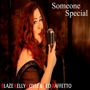 Artwork for the jazz single Someone Special featuring Blaze Kelly Coyle