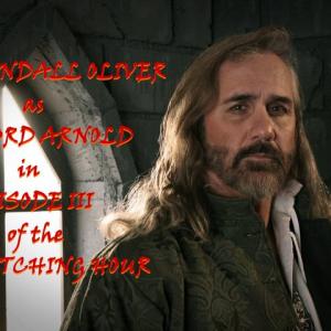 Randall Guest Starring in episode 3 of The Witching Hour as Lord Arnold