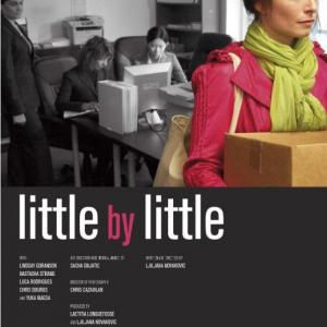 ''Little by Little''(2011). Poster. Directed by Ljiljana Novakovic.