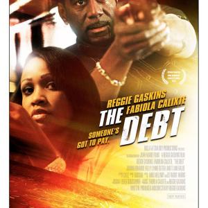 The Debt Written  Directed by Reggie Gaskins