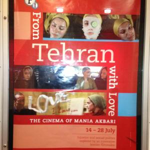 FROM TEHRAN WITH LOVE MANIA AKBARIS RETROSPECTIVE IN BFI LONDON 2013