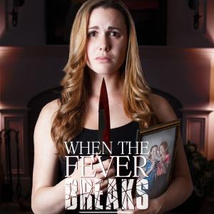 Violet Smith in the movie poster for When The Fever Breaks