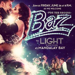 For the Record Baz Opening Night June 26 2015 at LIGHT nightclub in Mandalay Bay Las Vegas NV