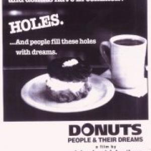 DONUTS, PEOPLE AND THEIR DREAMS (Writer/ Director/ Producer/ Editor) Award winning 23 min Documentary Waking Dream Productions Canada Council, NFB, OFDC, OAC, TAC