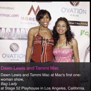 Actress Dawwn Lewis and Tammi Mac take the red carpet for Mac's one woman show.