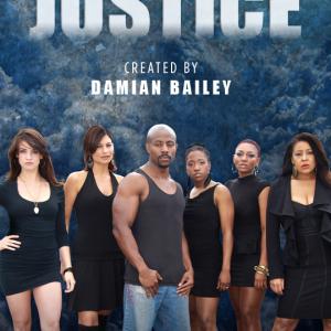 The Cast of Justice The Series Produced and written by Craig T Williams