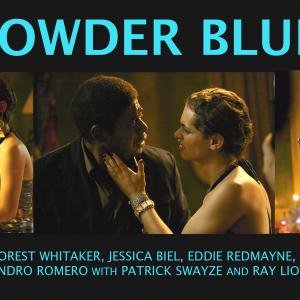 Powder Blue - film debut opposite Forest Whitaker