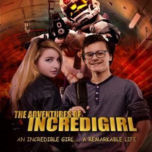 The Adventures of Incredigirl Currently in development