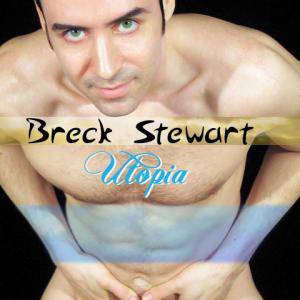 Breck Stewart  Utopia