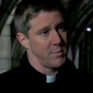 As Father Denis in LAW  ORDER SVU