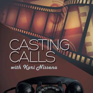 Series Casting Calls With Kari Nissena Coming Soon!