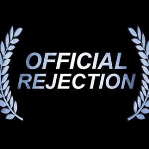 The official title treatment for Official Rejection the documentary following Ten til Noons film festival run directed by Paul Osborne and produced by Osborne Paul J Alessi and Scott Storm