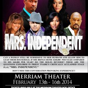 A wonderful stage play with music, MRS. INDEPENDENT!