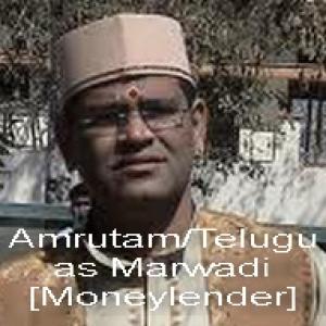 Amrutam/Telugu/Comedy TV Serial as Marwadi [Moneylender]