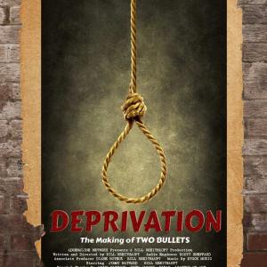 Deprivation The making of Two Bullets poster