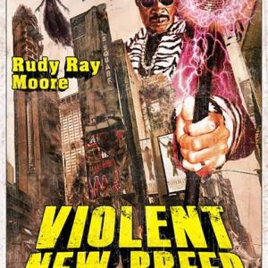 Violent New Breed with Rudy Ray Moore
