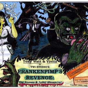 Frankenpimp's Revenge: The Romeo & Juliet Massacre!(2014) [Concept Poster #1] c/o Tony Watt & Inc.,TonyWatt.com
