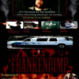 Official Tony Watt's Frankenpimp Poster #1-Available Worldwide at Amazon & Vimeo & TonyWatt.com