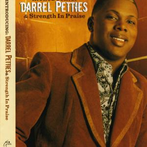 Introducing Darrel Petties showing strength in Praise