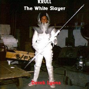 KRULL The White Slayer