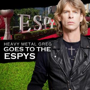 Poster for Heavy Metal Greg Goes to the ESPYS.